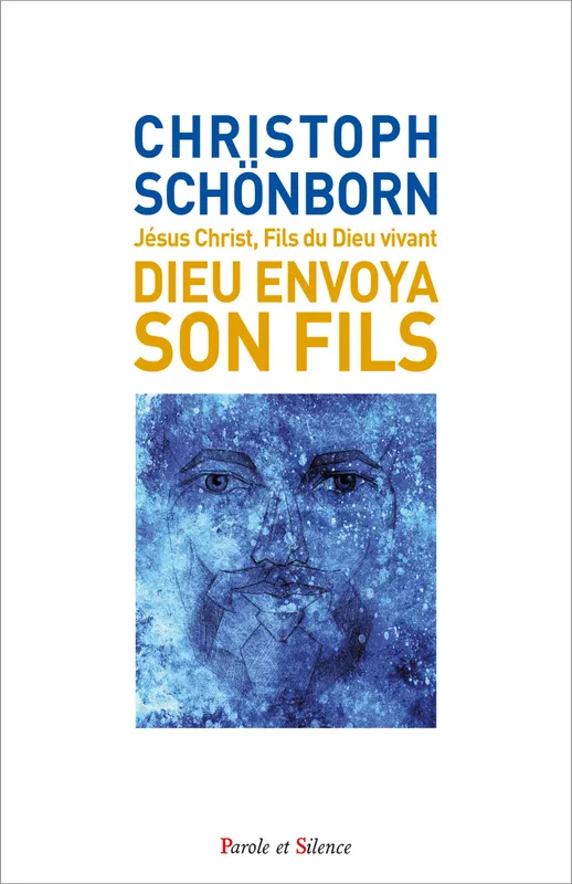 "Dieu envoya son fils", Jésus christ, fils du dieu vivant Christoph Schönborn