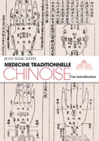 Médecine traditionnelle chinoise, une introduction