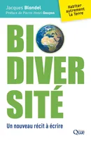 Biodiversité, Un nouveau récit à écrire