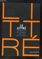 Le Littré, dictionnaire de la langue française en un volume