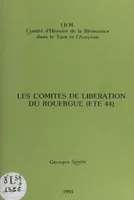 Les Comités de libération du Rouergue (été 44)