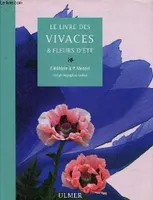 Le livre des vivaces & fleurs d'été, vivaces et fleurs d'été