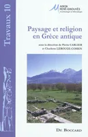 Paysage et religion en Grèce antique, mélanges offerts à Madeleine Jost