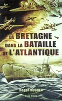 La Bretagne dans la bataille de l'Atlantique - 1940-1945, 1940-1945