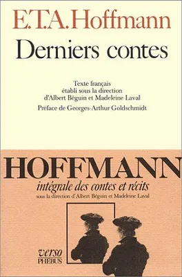 Intégrale des contes et récits /Hoffmann, [9], Derniers contes, Derniers contes