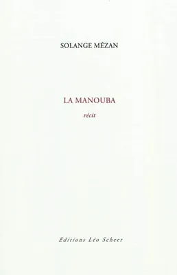 La Manouba, récit