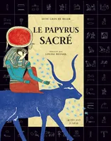 Le papyrus sacré, Découvre le secret des hiéroglyphes