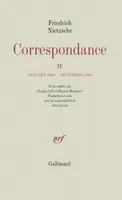 Correspondance  / Friedrich Nietzsche, 4, Correspondance (Tome 4-Janvier 1880 - Décembre 1884), Janvier 1880 - Décembre 1884
