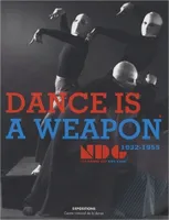 Dance is a weapon, LE NEW DANCE GROUP, 1932-1955