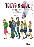 1, Tokyo Ghoul Roman - Tome 01, Moments