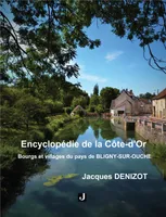 Encyclopédie de la Côte-d'Or, Bourgs et villages du pays de bligny-sur-ouche
