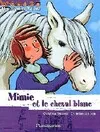 Mes copains d'abord, 5, Mimie et le cheval blanc, MES COPAINS D'ABORD