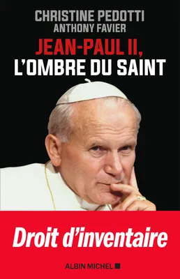 Jean Paul II, l'ombre du saint