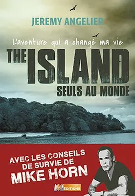 The Island, L'aventure qui a changé ma vie