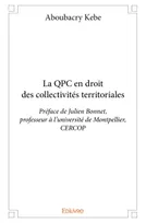 La qpc en droit des collectivités territoriales, Préface de Julien Bonnet, professeur à l’université de Montpellier, CERCOP