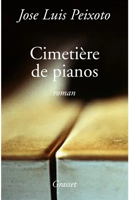 Livres Littérature et Essais littéraires Romans contemporains Etranger Le cimeti√å√¢√•¬ère des pianos Peixoto