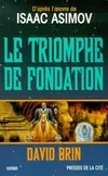 Le triomphe de fondation, roman
