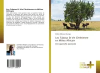 Les Tabous Et Vie Chrétienne en Milieu Africain, Une approche pastorale
