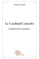 Le Cardinal Consalvi, Cardinal des Lumières