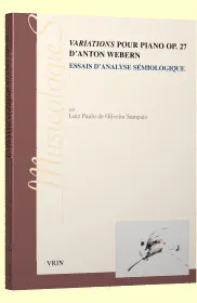 Variationspour piano op. 27 d’Anton Webern, Essai d’analyse sémiologique