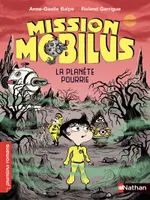 Mission Mobilus : La Planète pourrie