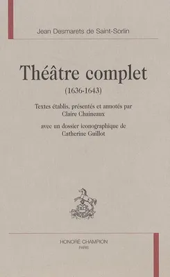 Théâtre complet - 1636-1643, 1636-1643