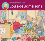 LOU A DEUX MAISONS - HISTOIRE DE TOM