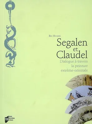 Segalen et Claudel, Dialogue à travers la peinture extrême-orientale