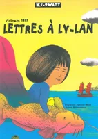 Lettres à Ly Lan, Vietnam 1977