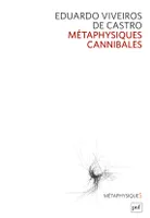 Métaphysiques cannibales, Lignes d'anthropologie post-structurale