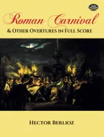 Roman Carnival And Other Overtures