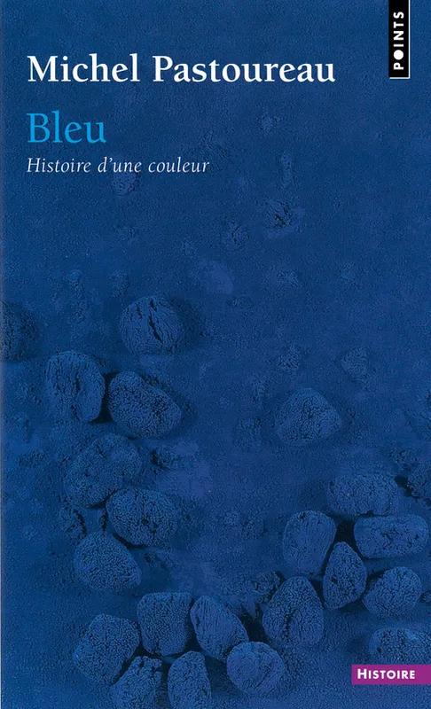 Livres Arts Beaux-Arts Histoire de l'art Bleu / histoire d'une couleur Pastoureau, Michel