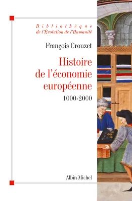Histoire de l'économie européenne 1000-2000, 1000-2000