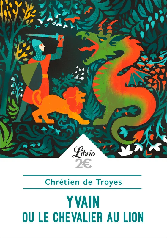 Yvain ou Le Chevalier au Lion Chrétien de Troyes