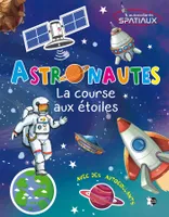 Astronautes - La course aux étoiles, La course aux étoiles
