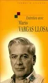 Entretien avec Mario Vargas Llosa suive de : "Ma Parente d'Arequipa", nouvelle inédite