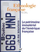 Ethnologie française 2010, n° 3, Le  patrimoine immatériel de l'Amérique française