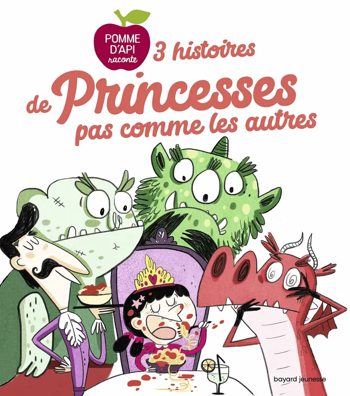 "Pomme d'Api" raconte, 3 histoires de princesses pas comme les autres Pascal Brissy, Sophie Forte, Sylvain Zorzin