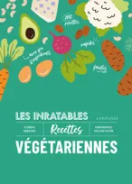 Les inratables : recettes végétariennes, Les inratables
