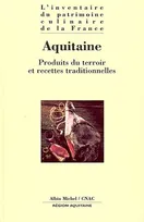Aquitaine, Produits du terroir et recettes traditionnelles