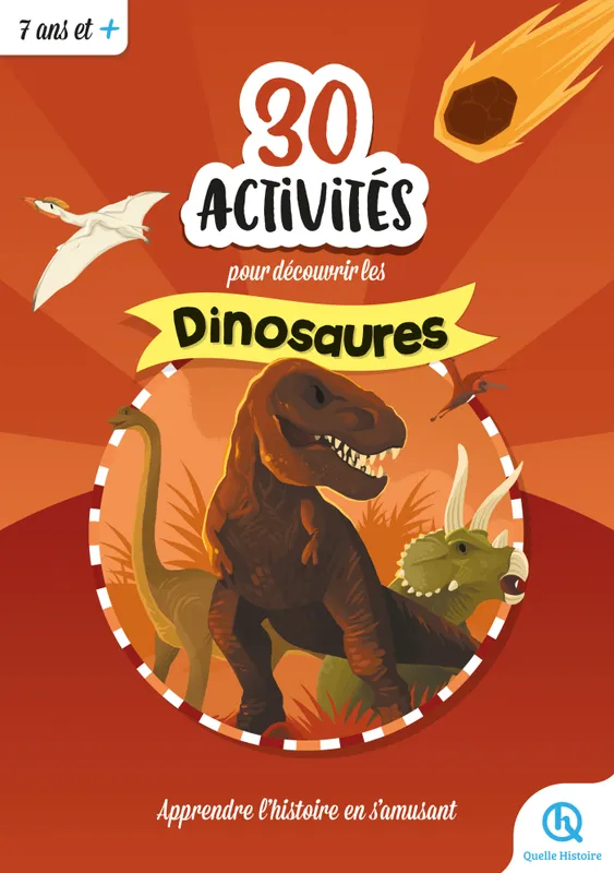 Livres Jeunesse de 6 à 12 ans Documentaires Histoire et civilisations 30 activités pour découvrir les dinosaures XXX