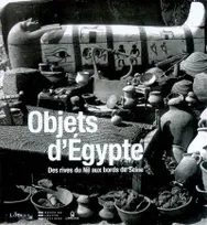 Objets d'Egypte-Des rives du nil aux bords de Seine-Parcours archéologique