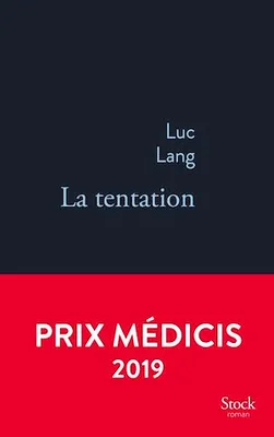 La tentation, Prix Médicis 2019