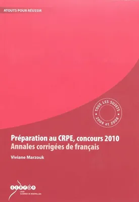 Préparation au CRPE, concours 2010, annales corrigées de français