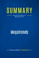 Summary: Megatrends, Review and Analysis of Naisbitt's Book