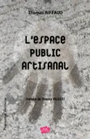 L'espace public artisanal