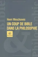 COUP DE BIBLE DANS LA PHILOSOPHIE (UN)