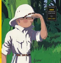 Hergé, Chronologie d'une oeuvre , Tome 1 : 1907 - 1931