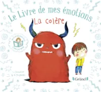 Le livre de mes émotions - La colère