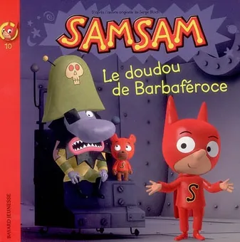 10, SamSam albums, Tome 10, Le doudou de Barbaféroce